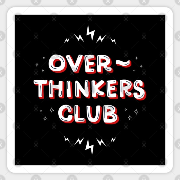 Over-thinkers Club Sticker by Off The Hook Studio